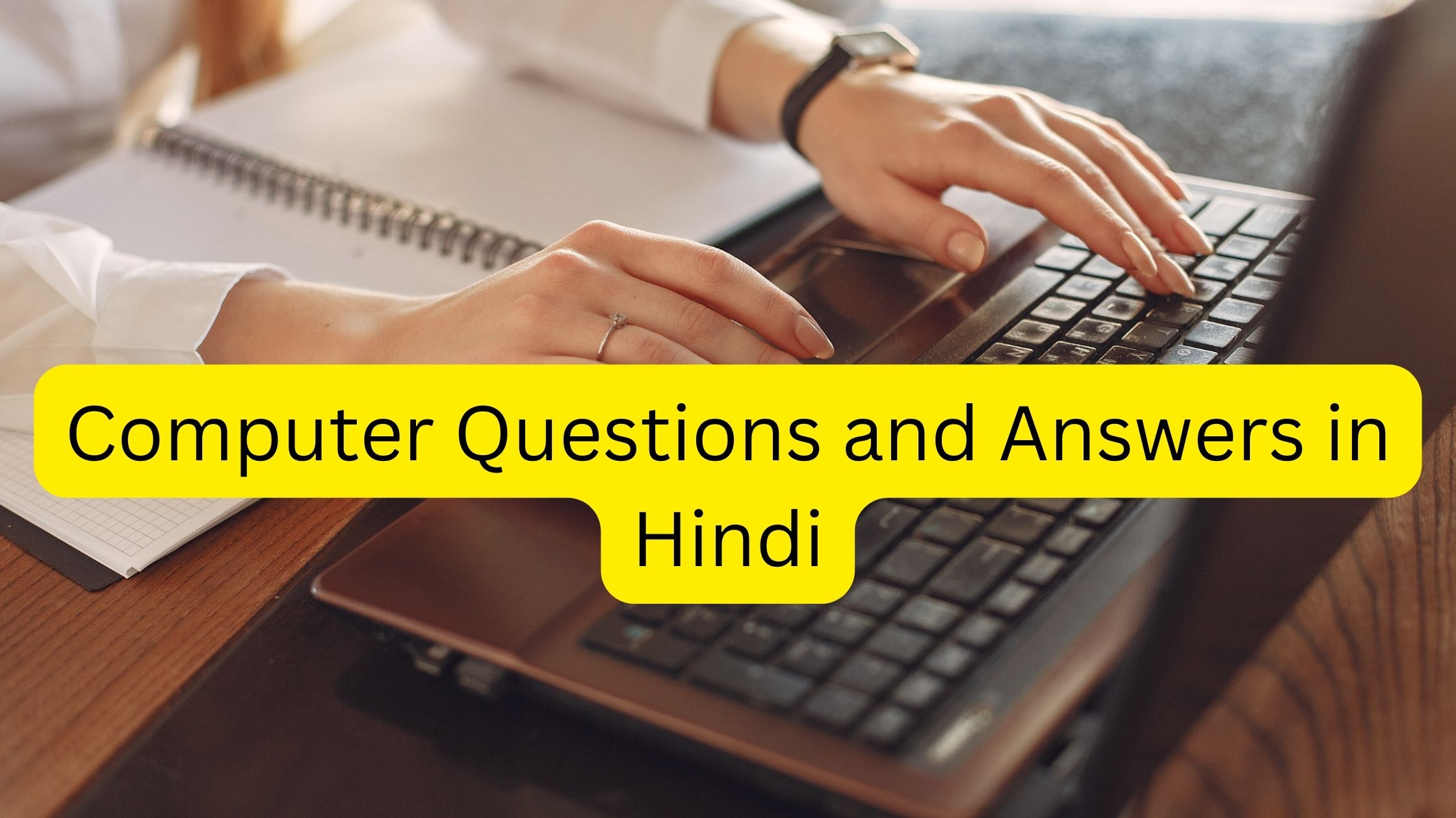 100+ Computer Questions and Answers in Hindi (100+ कंप्यूटर सवाल और उत्तर)