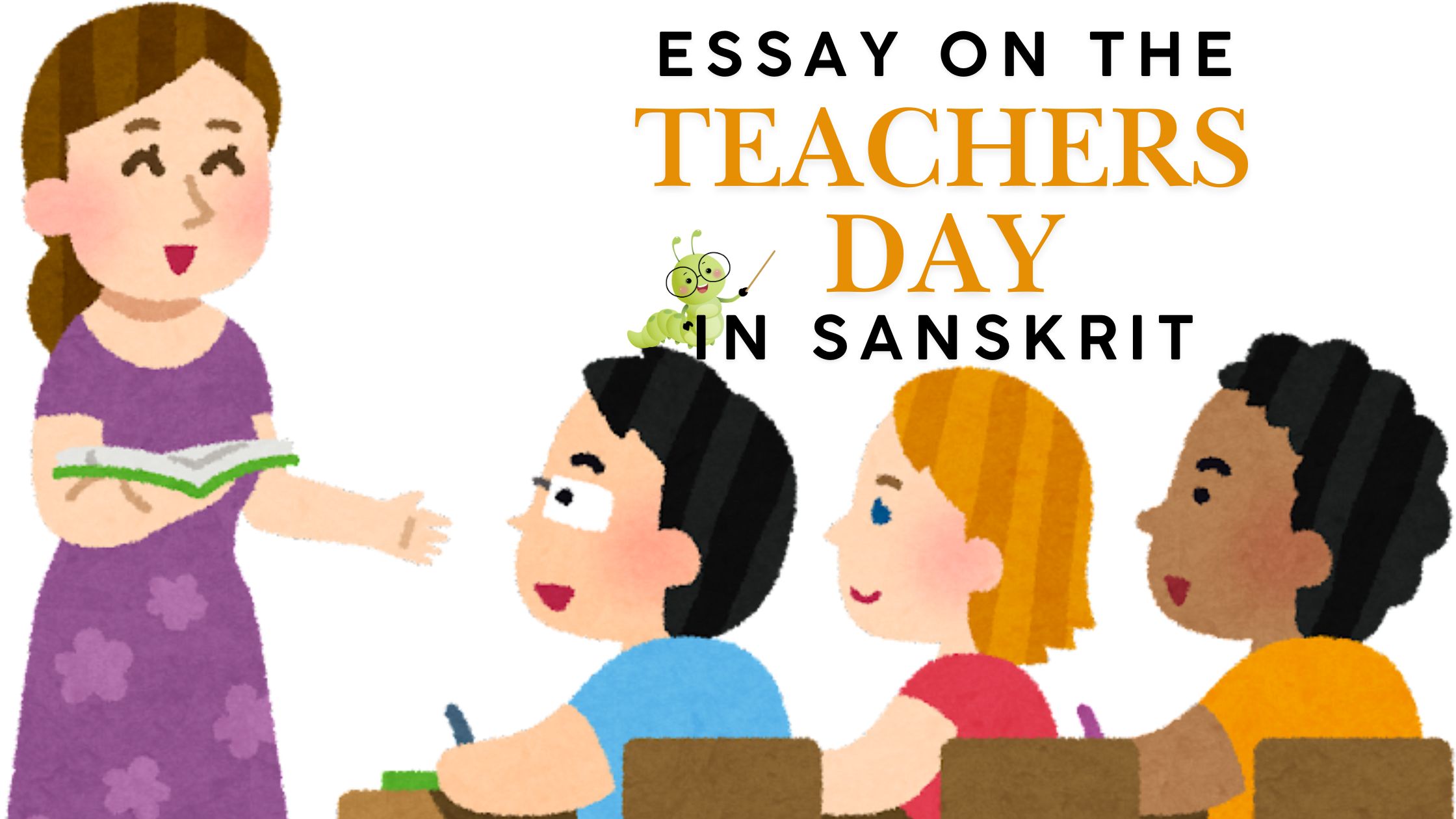 Essay on the tEACHER dYA IN SANSKRIT