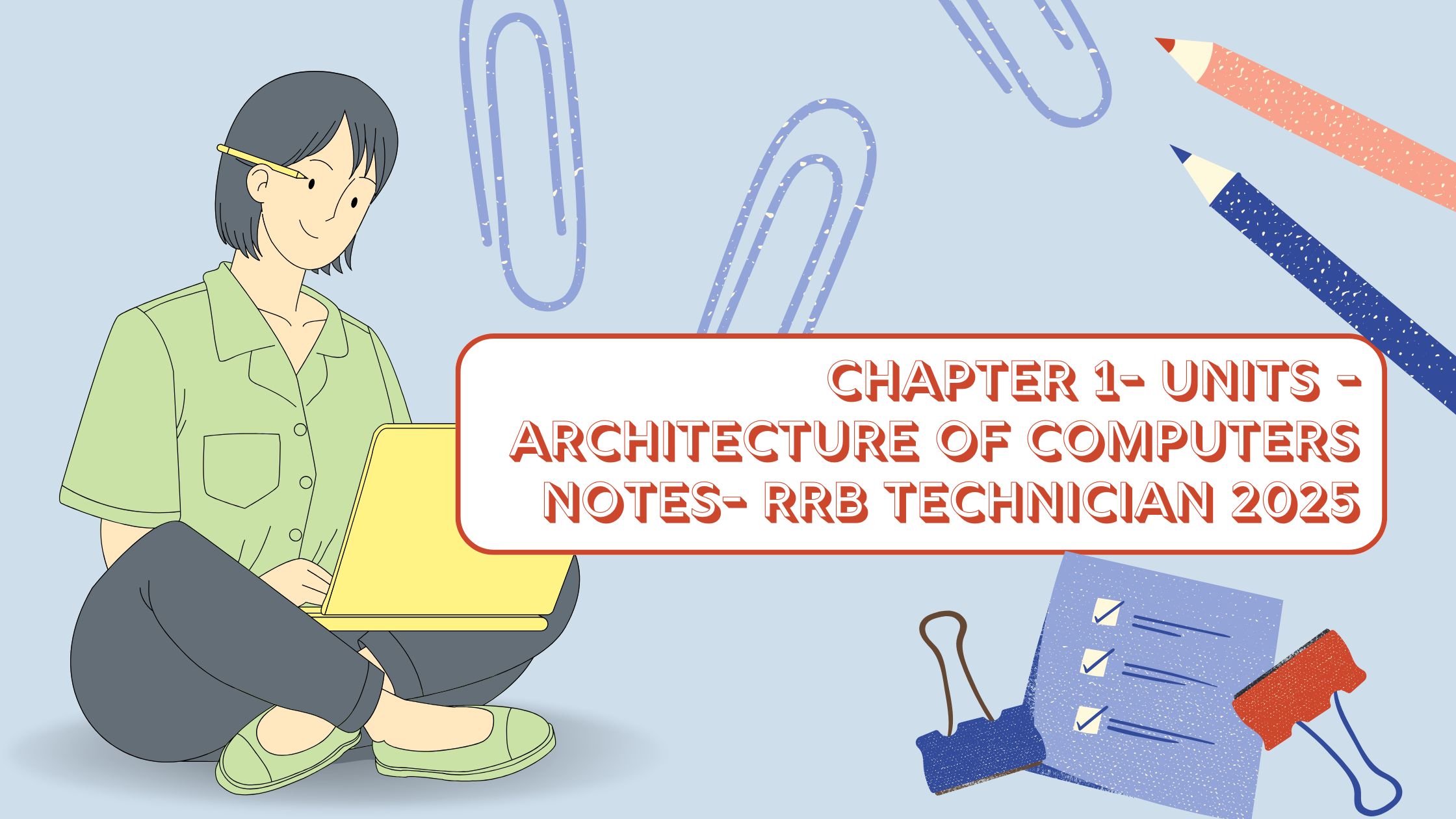 Chapter 1- Units -Architecture of Computers Notes- RRB Technician 2025