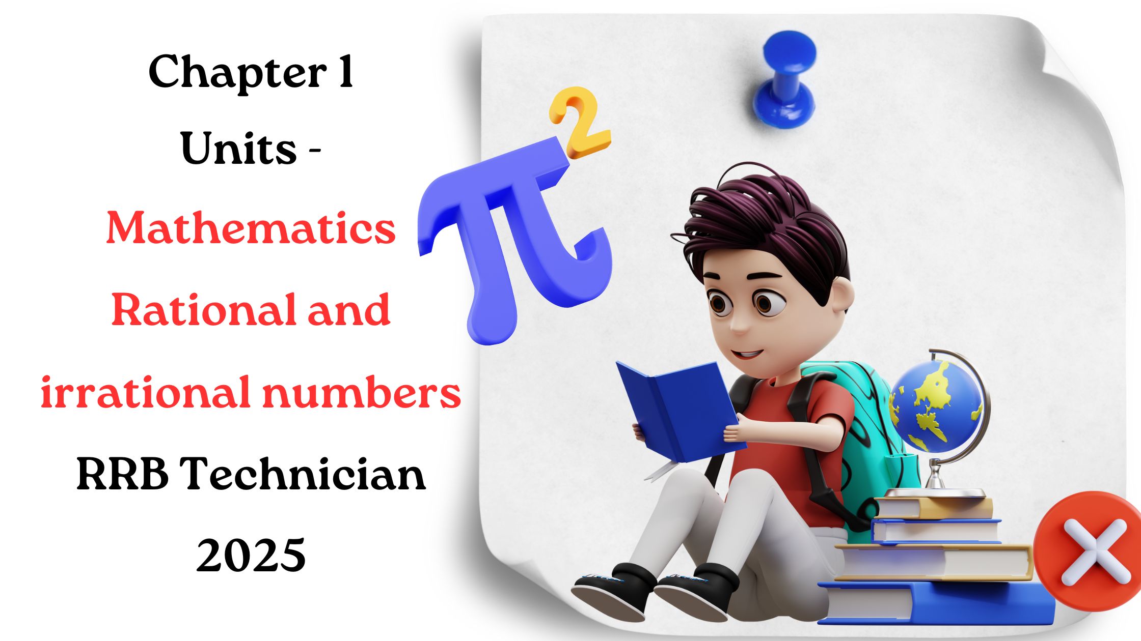 Chapter 1- Units - Mathematics Rational and irrational numbers Notes- RRB Technician 2025